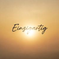 Einzigartig