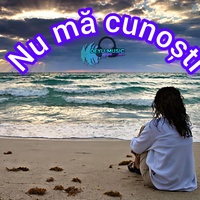 Nu mă cunoști