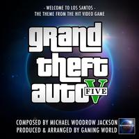 Welcome To Los Santos (From "Grand Theft Auto V")