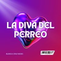 La Diva Del Perreo