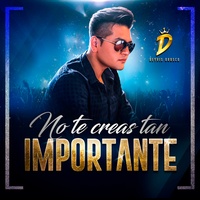No Te Creas Tan Importante