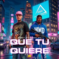 Que Tu Quieree