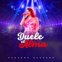 Duele El Alma - en vivo