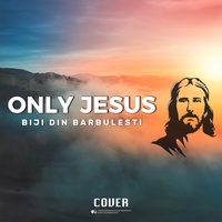 Only Jesus - Cover