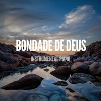 Bondade de Deus (Instrumental Piano)