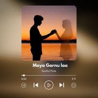 Maya Garnu la (Soulful Flute)