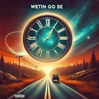 Wetin Go Be
