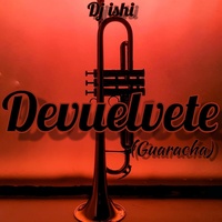 Devuelvete (Guaracha)