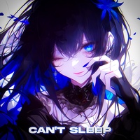 Can't Sleep