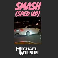 SMASH (Sped Up)