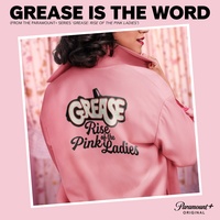 Grease is the Word - From the Paramount+ Series ‘Grease: Rise of the Pink Ladies'