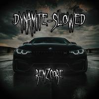 Dynamite - Slowed To Perfection
