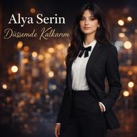 Düşsemde Kalkarım