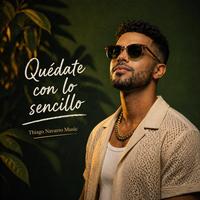 Quédate con lo sencillo