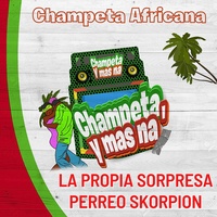 La Propia Sorpresa Perreo Skorpion-Champeta Africana