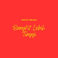 Bangkit Lebih Tinggi