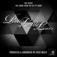 Pretty Little Liars - The Secret - Main Theme