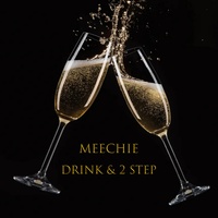 Drink and 2 Step