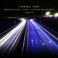 Yoxdu İndi - Remix