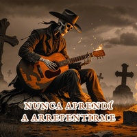 Nunca Aprendí a Arrepentirme | Dark Country en Español & Trap Latino
