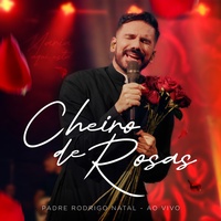 Cheiro de Rosas