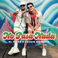 No Pasa Nada - El Verguero
