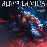 AYWA LA VIDA (Slowed)