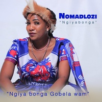 Ngiya bonga Gobela wam - Special Version