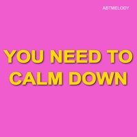 You Need To Calm Down - Instrumental