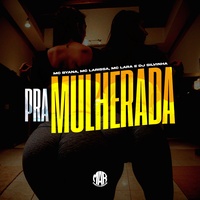 PRA MULHERADA