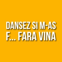 Dansez si m-as f fara vina