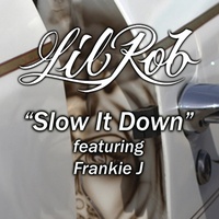 Slow It Down - Explicit