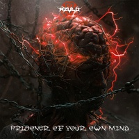 Prisoner Of Your Own Mind