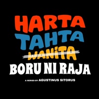 Harta, Tahta, Boru Ni Raja