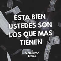 ESTA BIEN USTEDES SON LOS QUE MAS TIENEN (AFRO) - Radio Edit