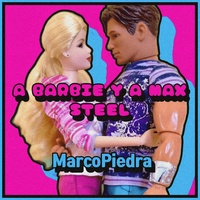 A Barbie y a Max Steel