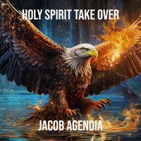 Holy Spirit Take Over