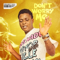 Don't worry me