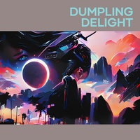 Dumpling Delight