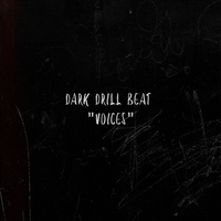 Dark Drill Beat "voices"