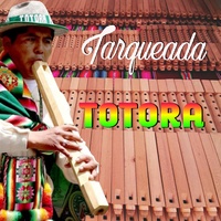 Tarqueada Totora Desde Muy Lejos Venimos