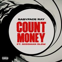 Count Money (feat. Bossman Dlow)