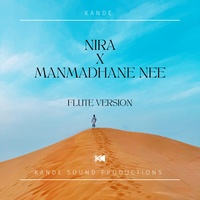 Nira x Manmadhane Nee - Flute Version