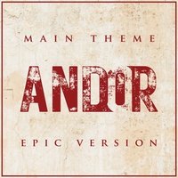 Andor - Main Theme - Epic Version
