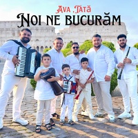 Ava, Tată noi ne bucurăm