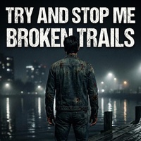 Try and Stop Me