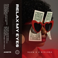 Relax My Eyes - Remix