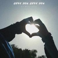Love You Love You (Yuuki Remix) [Short Version]