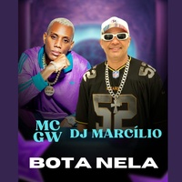 Bota Nela (feat. Mc Gw)