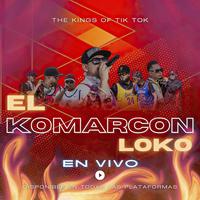 El Komarcon Loko en Vivo - Acústico